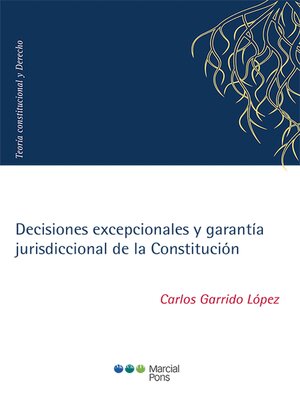 cover image of Decisiones excepcionales y garantía jurisdiccional de la Constitución